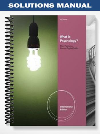 Solutions Manual for What is Psychology International Edition 3rd Edition by Pastorino