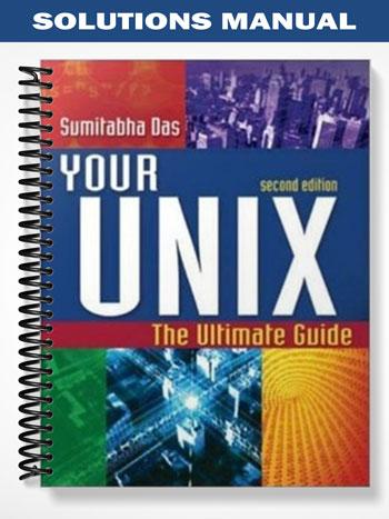 Solutions Manual for Your Unix The Ultimate Guide 2nd Edition by Sumitabha Das