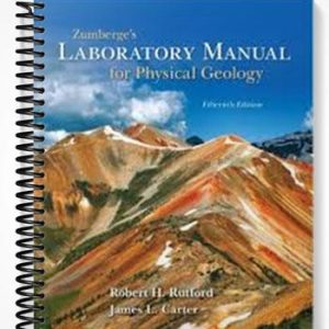 Solutions Manual for Zumberges Laboratory Manual for Physical Geology 15th Edition by Rutford