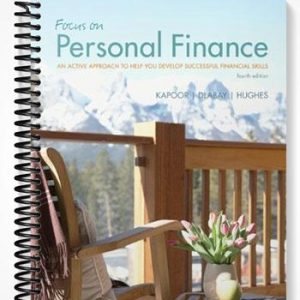 TestBankforFocusonPersonalFinanceAnActiveApproachtoHelpYouDevelopSuccessfulFinancialSkills4thEditionbyKapoor