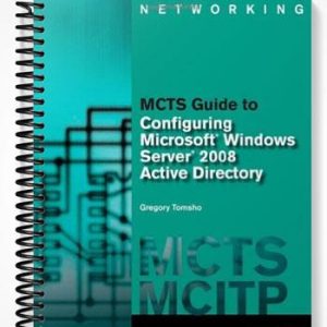 TestBankforMCTSGuidetoConfiguringMicrosoftWindowsServer2008ActiveDirectoryExam#70-6401stEditionbyGregTomsho