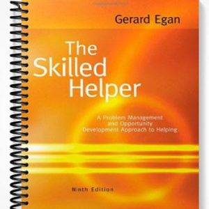 TestBankforTheSkilledHelperAProblem-ManagementandOpportunity-DevelopmentApproachtoHelping9thEditionbyGerardEgan