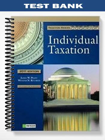 Test Bank for 2011 Individual Taxation 5th Edition by Pratt