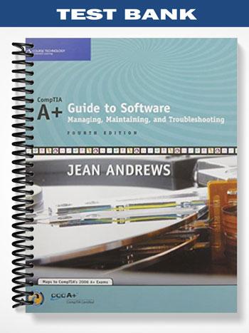 Test Bank for A+ Guide to Software Managing Maintaining and Troubleshooting 4th Edition by Jean Andrews
