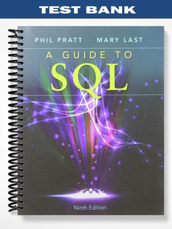 Test Bank for A Guide to SQL 9th Edition by Pratt