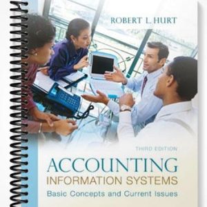 Test Bank for Accounting Information Systems Basic Concepts & Current Issues 3rd Edition by Hurt