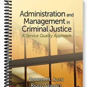 Test Bank for Administration and Management in Criminal Justice A Service Quality Approach 1st Edition by Allen