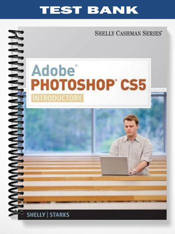 Test Bank for Adobe Dreamweaver CS5 Introductory 1st Edition by Shelly