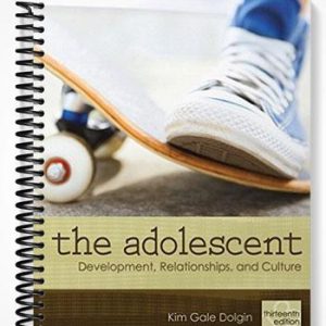 Test Bank for Adolescent Development Relationships and Culture 13th Edition by Kim Gale Dolgin