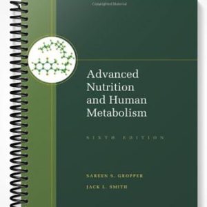 Test Bank for Advanced Nutrition and Human Metabolism 6th Edition by Gropper