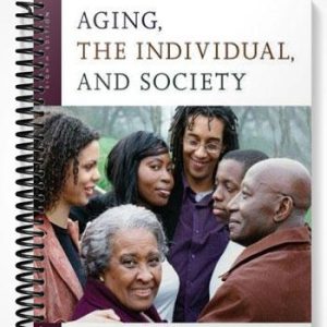 Test Bank for Aging the Individual and Society 8th Edition by Hillier