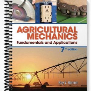 Test Bank for Agricultural Mechanics Fundamentals & Applications 7th Edition by Herren