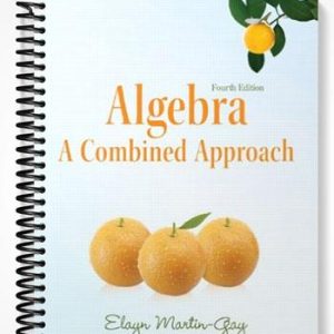 Test Bank for Algebra A Combined Approach 4th Edition by Elayn Martin-Gay