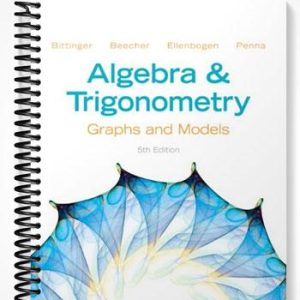 Test Bank for Algebra and Trigonometry Graphs and Models 5th Edition by Bittinger