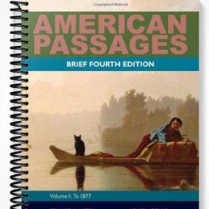 Test Bank for American Passages A History of the United States Volume 1 To 1877 Brief 4th Edition by Ayers