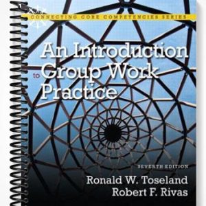 Test Bank for An Introduction to Group Work Practice 7th Edition by Toseland