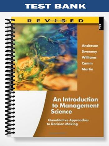 Test Bank for An Introduction to Management Science 13th Edition by Anderson