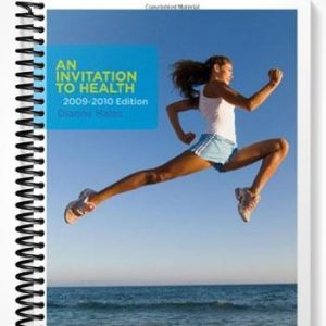 Test Bank for An Invitation to Health 2009-2010 Edition 13th Edition by Dianne Hales