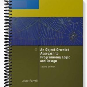 Test Bank for An Object-Oriented Approach to Programming Logic and Design 2nd Edition by Joyce Farrell