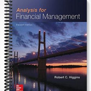 Test Bank for Analysis for Financial Management 11th Edition by Higgins