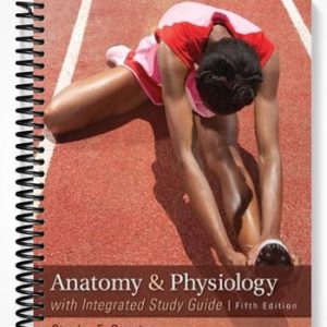 Test Bank for Anatomy and Physiology with Integrated Study Guide 5th Edition by Gunstream
