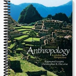Test Bank for Anthropology A Global Perspective 7th Edition by Scupin