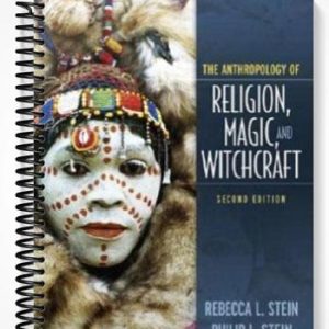 Test Bank for Anthropology of Religion Magic and Witchcraft 2nd Edition by Stein