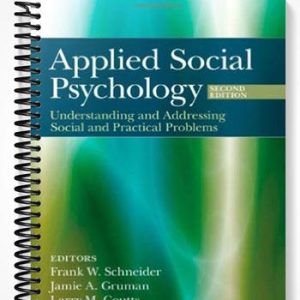 TestBankforAppliedSocialPsychologyUnderstandingandAddressingSocialandPracticalProblems2ndEditionbySchneider