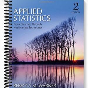 Test Bank for Applied Statistics From Bivariate Through Multivariate Techniques 2nd Edition by Warner