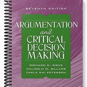 Test Bank for Argumentation and Critical Decision Making 7th Edition by Rieke