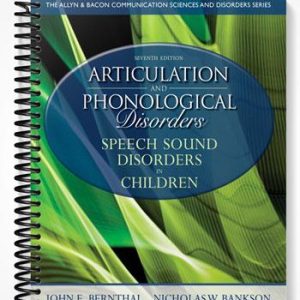 Test Bank for Articulation and Phonological Disorders Speech Sound Disorders in Children 7th Edition by Bernthal