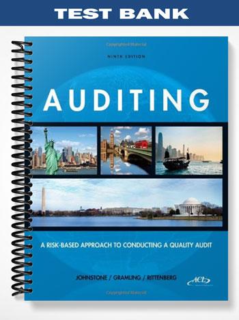 Test Bank for Auditing A Risk-Based Approach to Conducting a Quality Audit 9th Edition by Johnstone