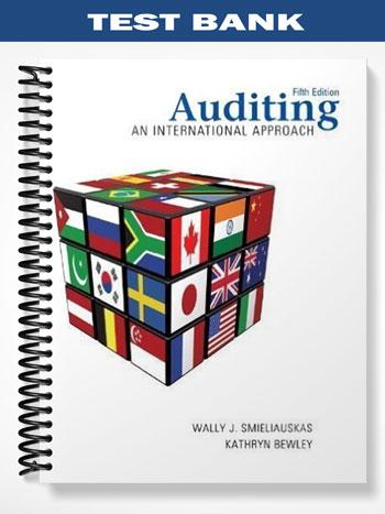 Test Bank for Auditing An International Approach CANADIAN EDITION 5th Edition by Smieliauskas