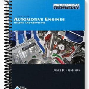 Test Bank for Automotive Engines Theory and Servicing 6th Edition by Halderman