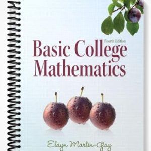 Test Bank for Basic College Mathematics 4th Edition by Elayn Martin-Gay