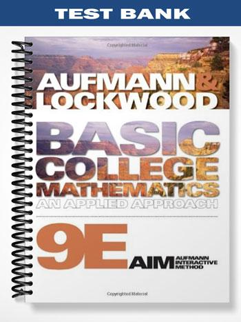 Test Bank for Basic College Mathematics An Applied Approach 10th Edition by Aufmann