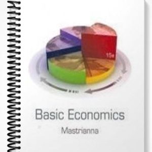 Test Bank for Basic Economics 15th Edition by Mastrianna
