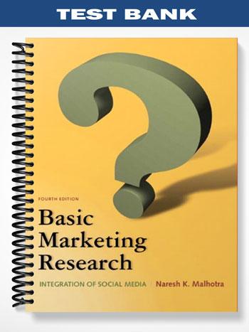 Test Bank for Basic Marketing Research 4th Edition by Naresh K Malhotra