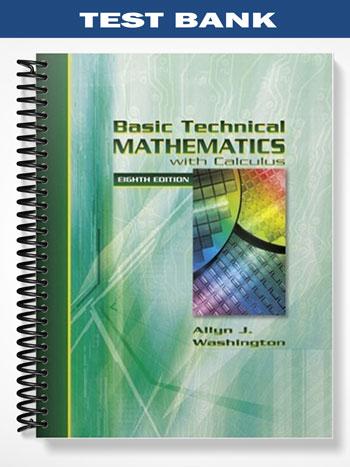 Test Bank for Basic Technical Mathematics with Calculus 8th Edtion by Alyn Washington