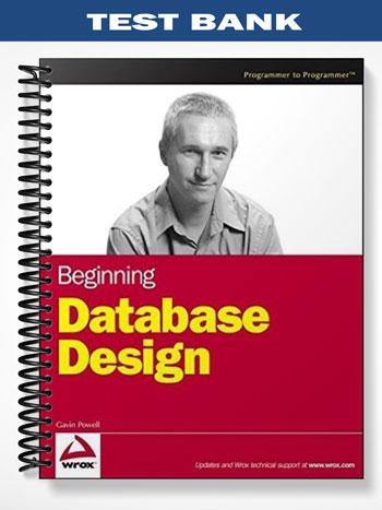 Test Bank for Beginning Database Design 1st Edition by Powell