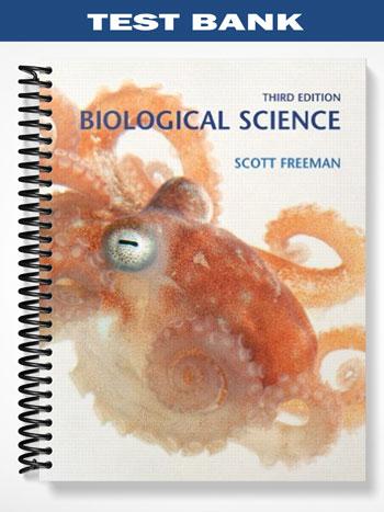 Test Bank for Biological Science with MasteringBiology 3rd Edition by Scott Freeman