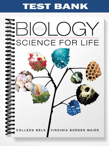 Test Bank for Biology Science for Life 5th Edition by Belk