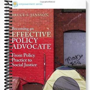 Test Bank for Brooks Cole Empowerment Series Becoming an Effective Policy Advocate 7th Edition by Jansson