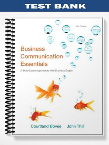Test Bank for Business Communication Essentials 5th Edition by Bovee