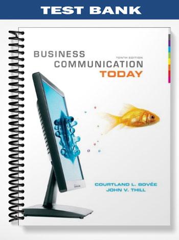 Test Bank for Business Communication Today 10th Edition by Bovee