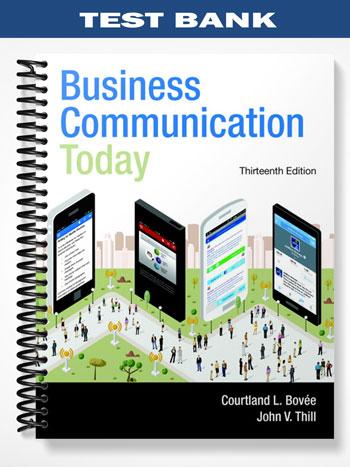 Test Bank for Business Communication Today 13th Edition by Bovee