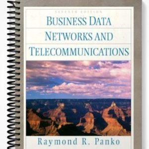 Test Bank for Business Data Networks and Telecommunications 7th Edition by Panko