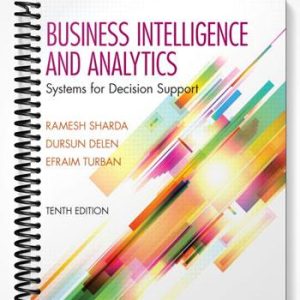 Test Bank for Business Intelligence and Analytics Systems for Decision Support 10th Edition by Sharda