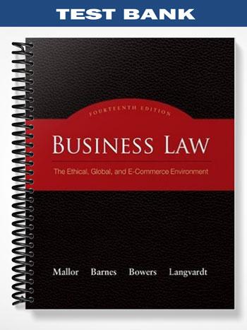 Test Bank for Business Law 14th Edition by Mallor