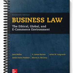 Test Bank for Business Law The Ethical Global and E-Commerce Environment 16th Ediition by Mallor
